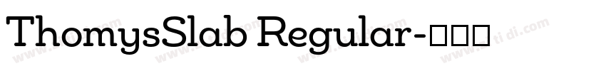 ThomysSlab Regular字体转换